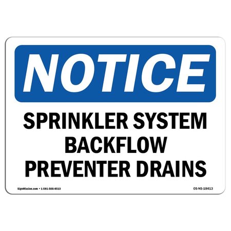 OSHA Notice Sign, Sprinkler System Backflow Preventer Drains, 7in X 5in Decal -  SIGNMISSION, OS-NS-D-57-L-18413